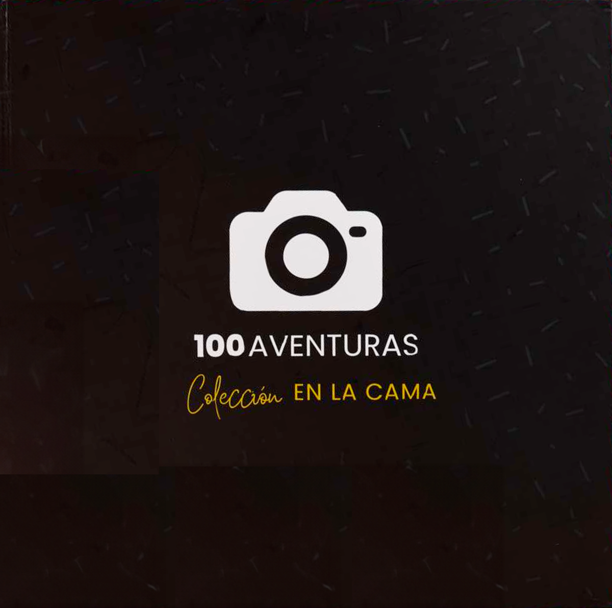 100 Aventura Parejas En la Cama 100 Aventuras INK