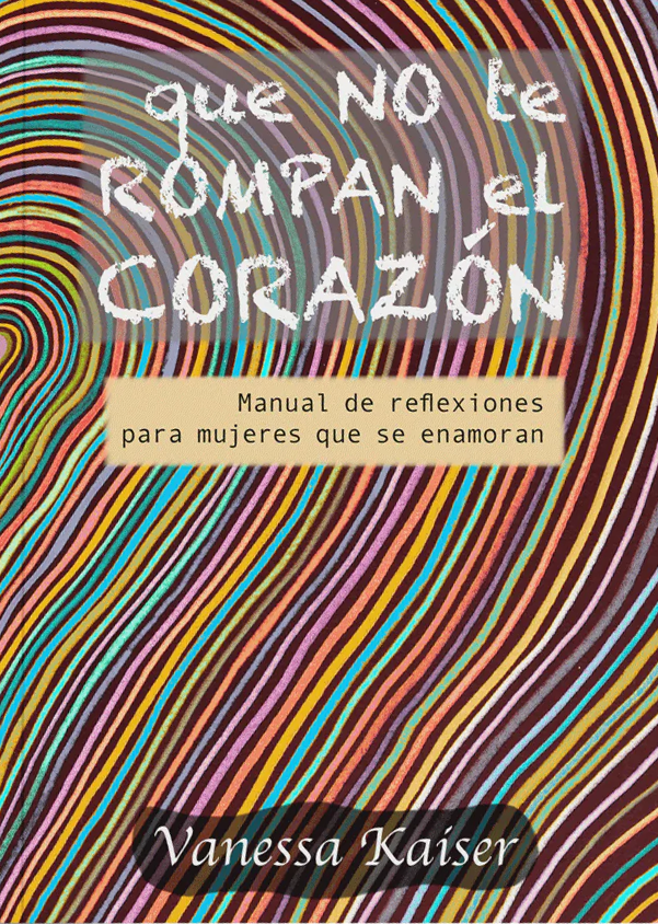 Que no te rompan el corazon