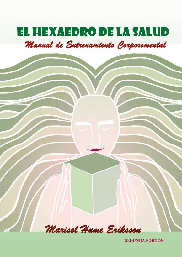 El hexaedro de la salud: Manual de entrenamiento corporomental