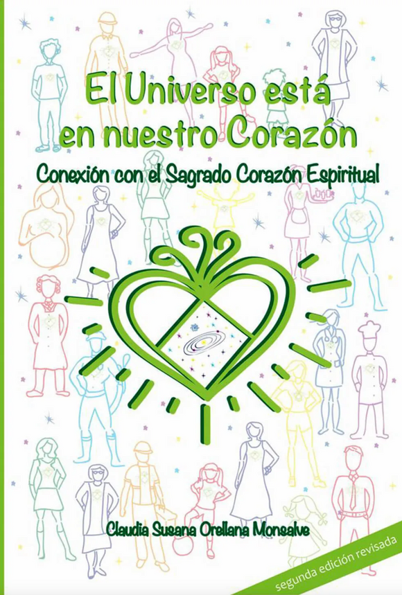 El universo está en nuestro corazón: Conexión con el sagrado corazón espiritual