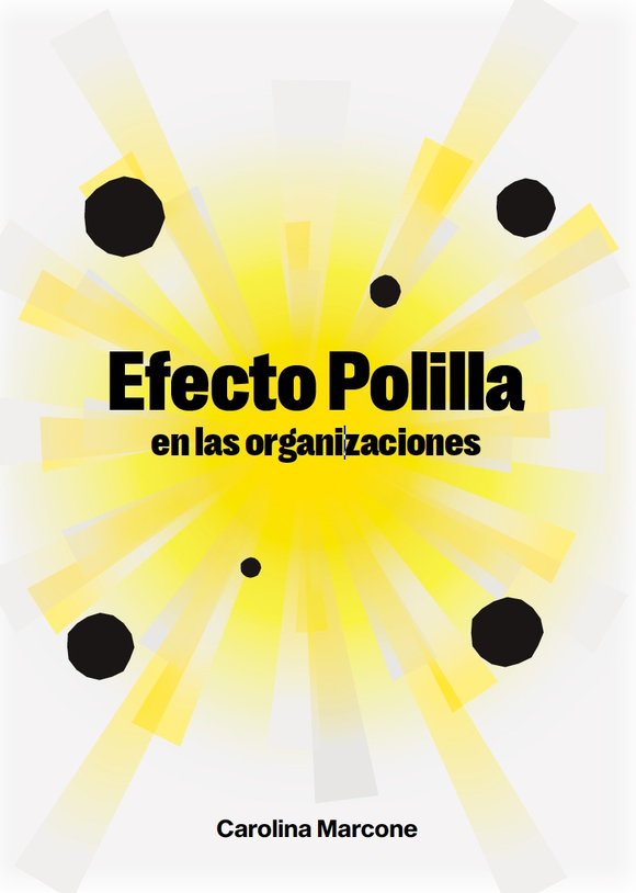 Efecto polilla en las organizaciónes: La revolución de la conciencia