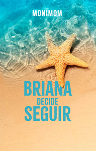 Briana decide seguir