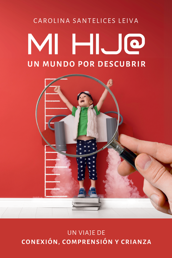 Mi hijo: Un mundo por descubrir