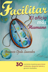 Facilitar: el oficio más humano