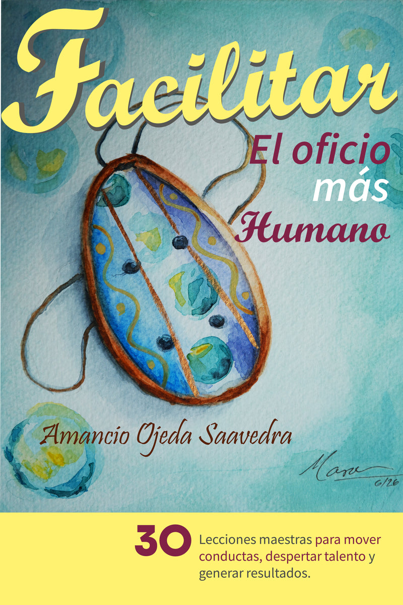 Facilitar: el oficio más humano