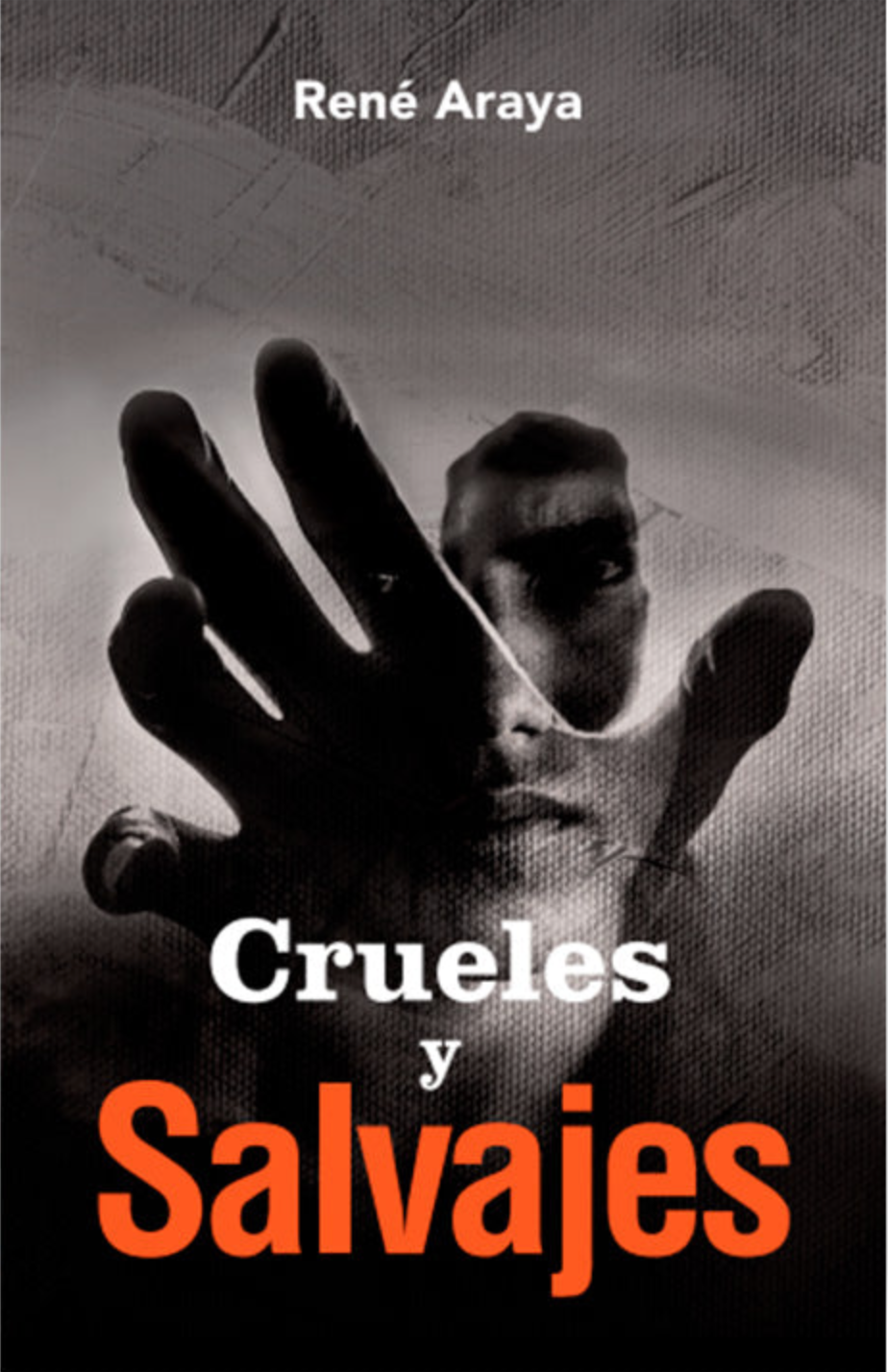 Crueles y salvajes