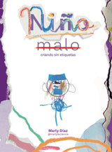 Niño Malo, Criando sin etiquetas