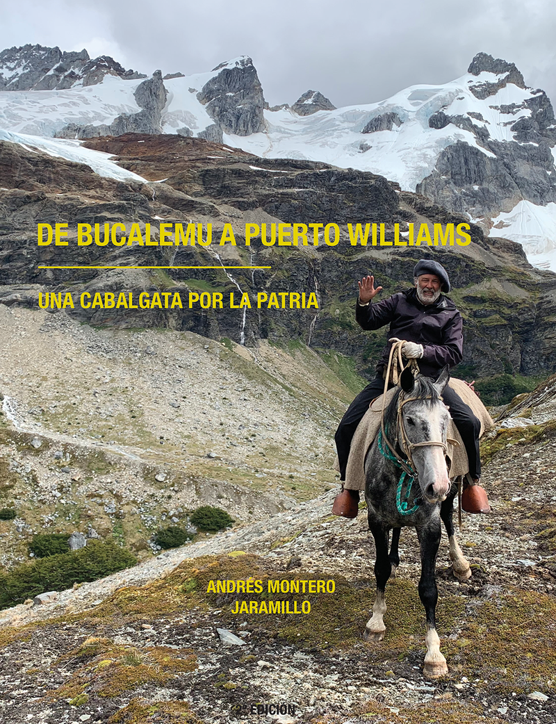 De Bucalemu a Puerto Williams: Una cabalgata por la patria.