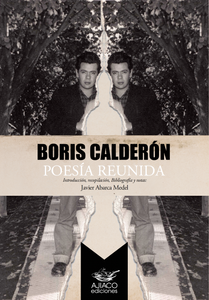 Boris Calderón - Poesía reunida
